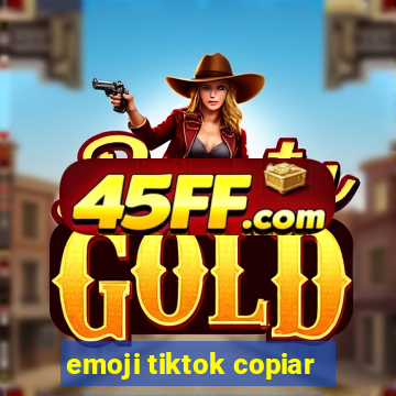 emoji tiktok copiar